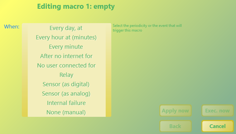 Editing macro screen, Step 1: choosing the when (trigger)